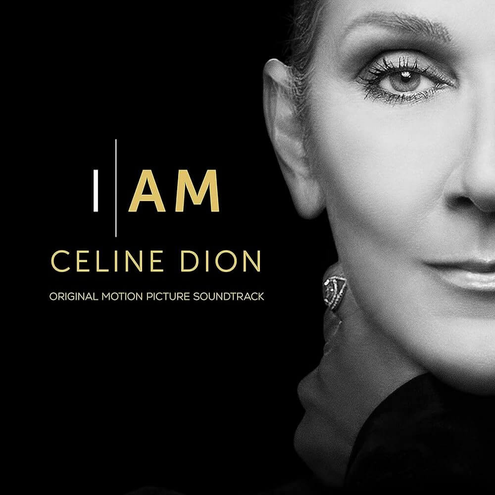 『I Am: Celine Dion (Original Motion Picture Soundtrack)』