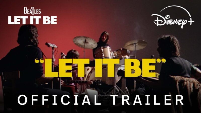 ディズニープラス「スター」で5/8より独占配信『ザ・ビートルズ: Let It Be』トレーラー・ビデオがビートルズの公式YouTubeにて公開
