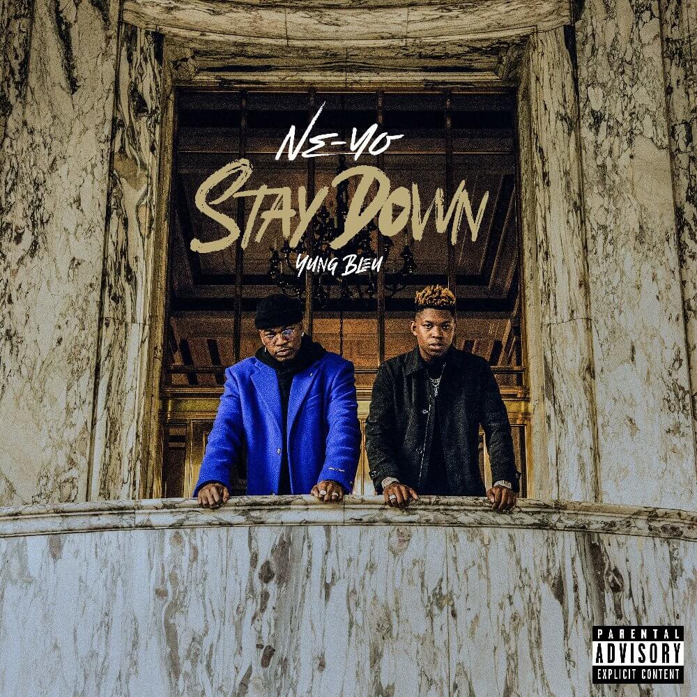 NE-YO「Stay Down (feat. Yung Bleu)」