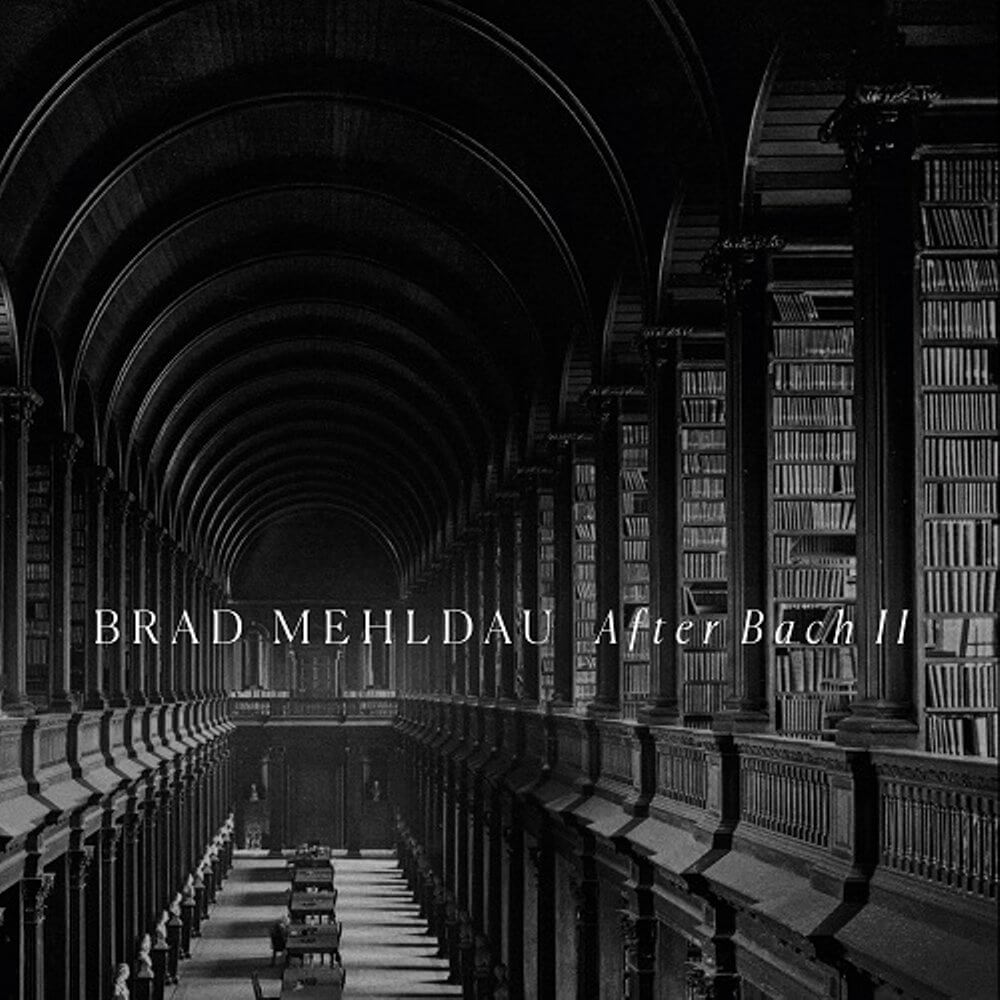 Brad Mehldau『After Bach II』