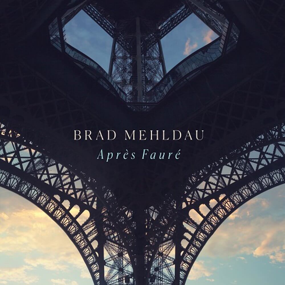 Brad Mehldau『Apres Faure』