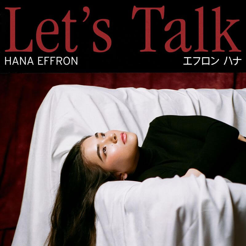 Hana Effron『Let's Talk』