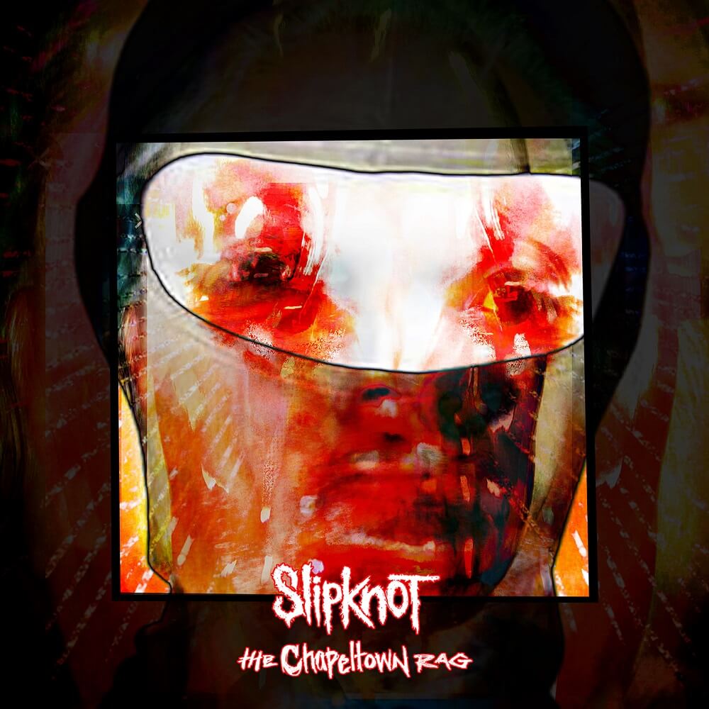 Slipknot「The Chapeltown Rag」