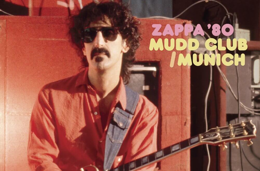 フランク・ザッパが1980年に短期間のみ率いたバンドの演奏が、テープ倉庫から発掘され『ZAPPA 80：マッド・クラブ／ミュンヘン』として発売決定