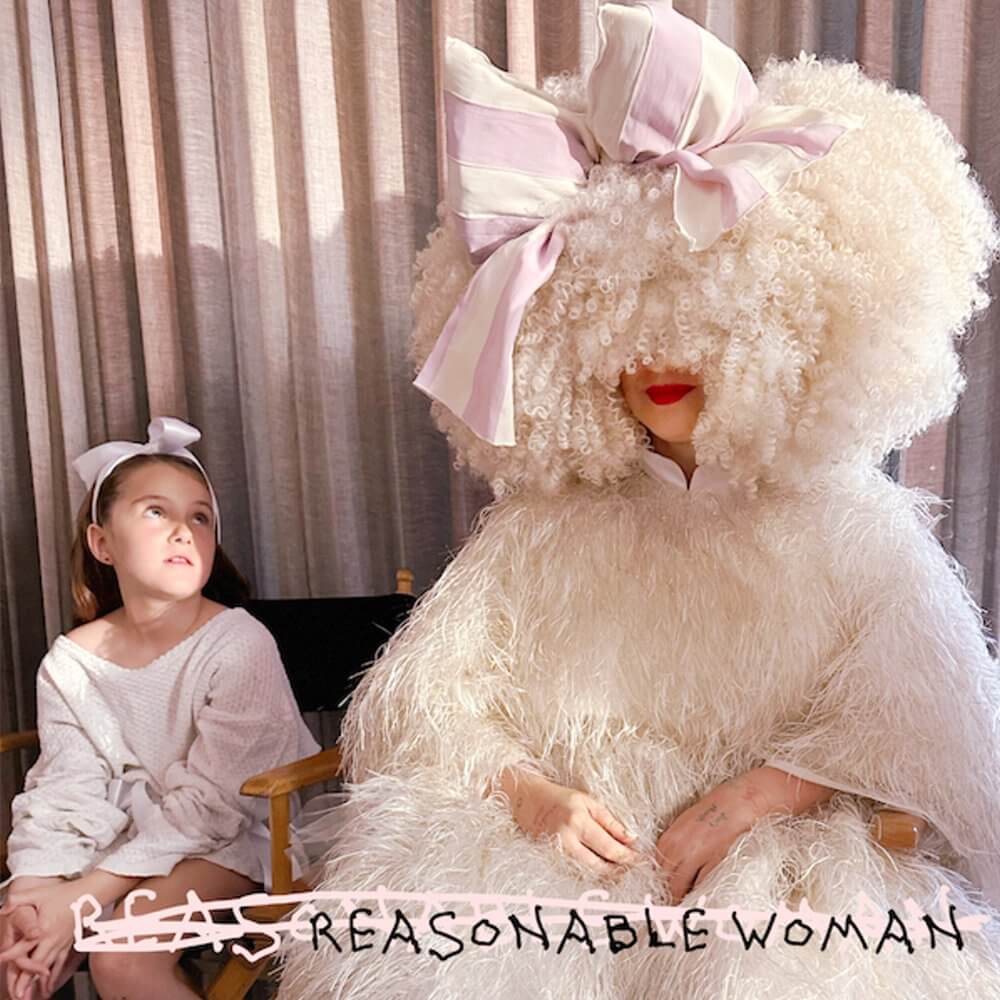 Sia『Reasonable Woman』