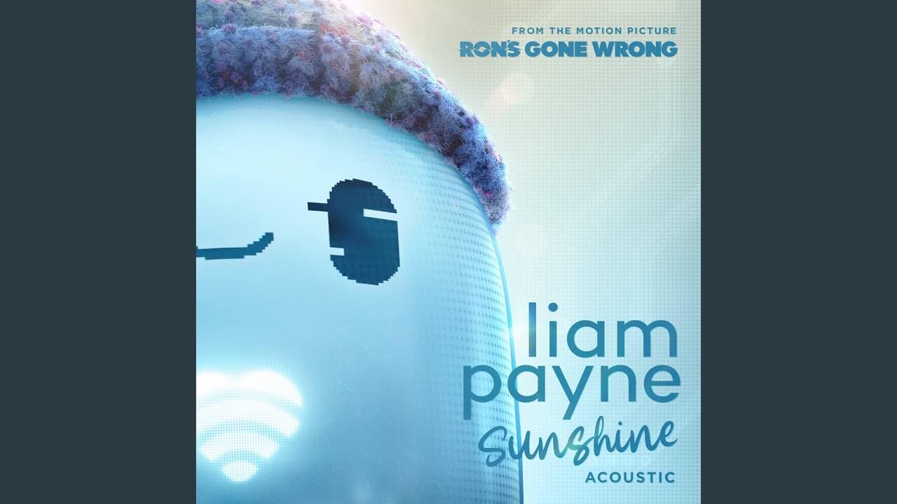 Liam Payneが映画『ロン 僕のポンコツ・ボット』から「Sunshine」アコースティックバージョンをリリースし音源を公開