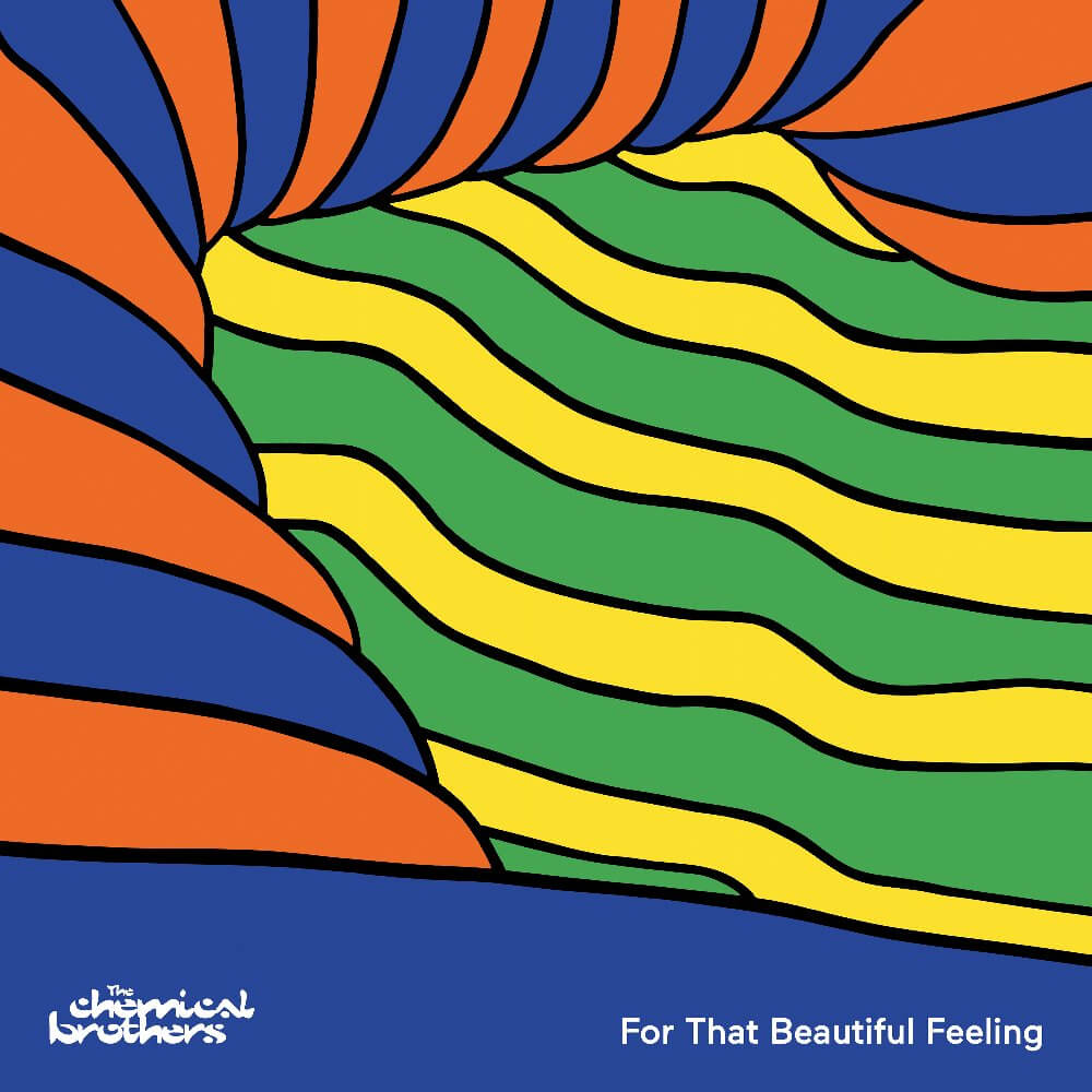 The Chemical Brothers『For That Beautiful Feeling』