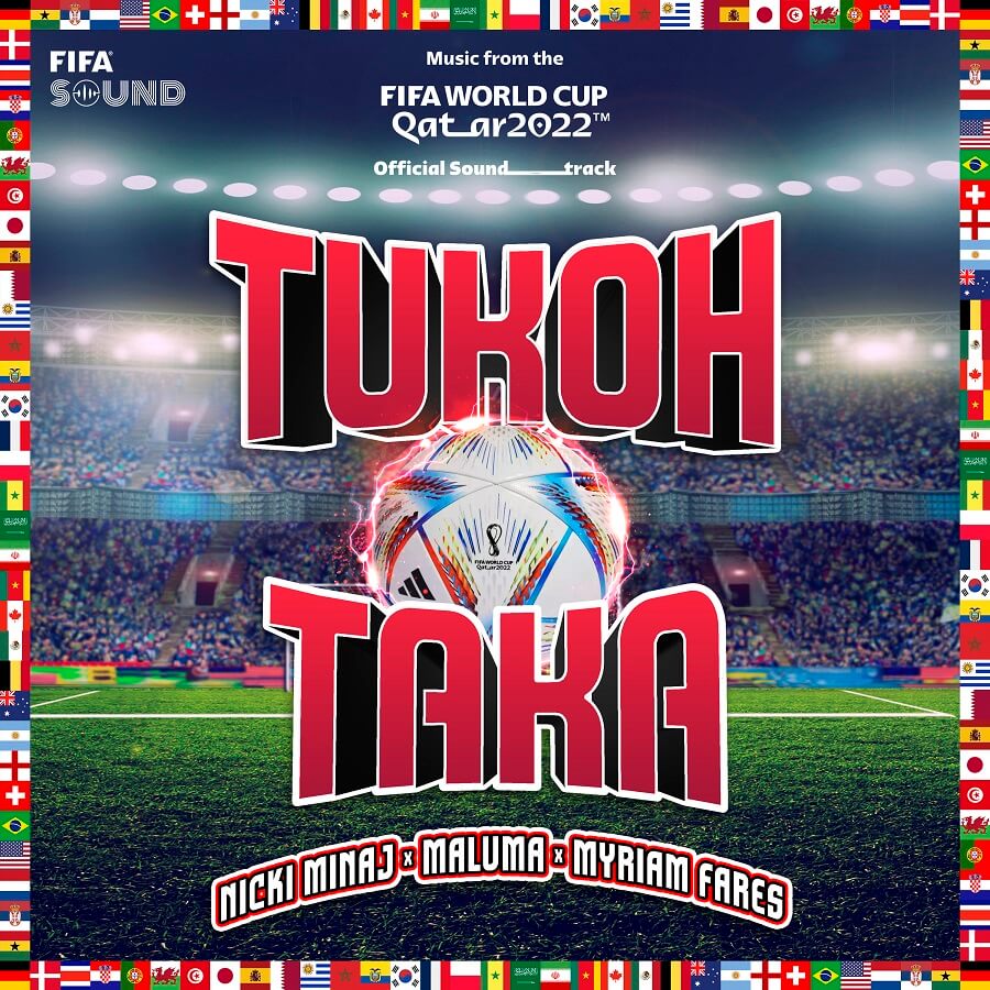 Nicki Minaj, Maluma, Myriam Fares「Tukoh Taka (Official FIFA Fan Festival™Anthem)」