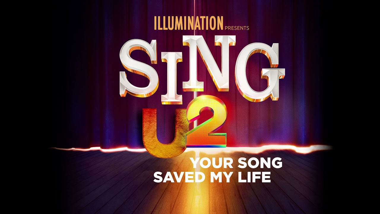 U2が2年ぶりの新曲「Your Song Saved My Life」がリリース！ボノが声優出演する映画『シング：ネクストステージ – オリジナル・サウンドトラック』のリード曲