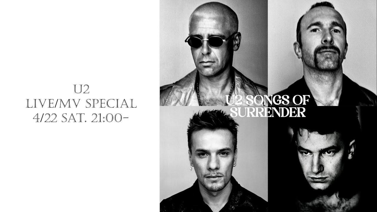 U2『Songs Of Surrender』のヒットを記念し、4/22(土)21時よりYouTubeにてLIVE/MVスペシャルの公開が決定