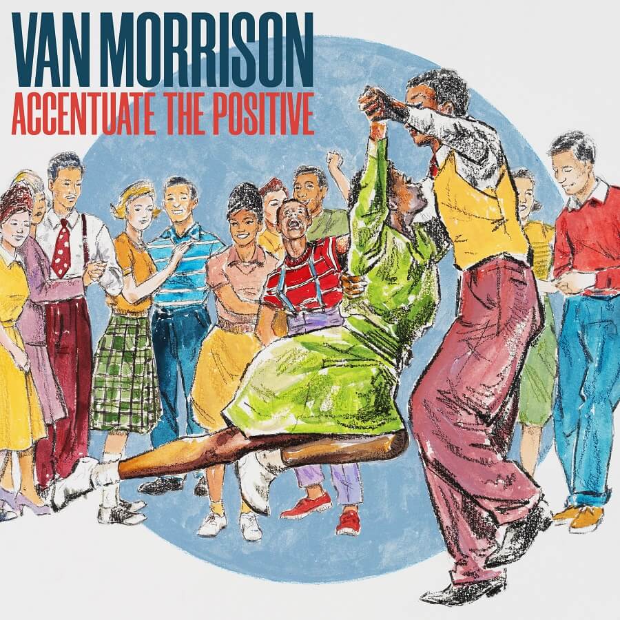 Van Morrison『Accentuate The Positive』