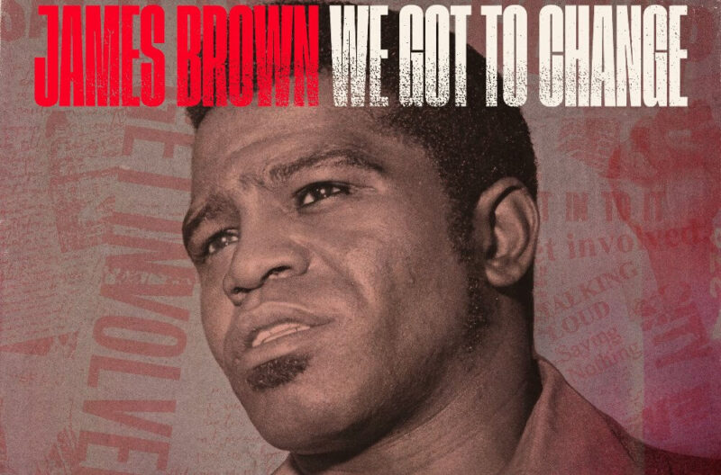 ジェームス・ブラウン、1970年に録音した未発表曲「We Got To Change」配信開始